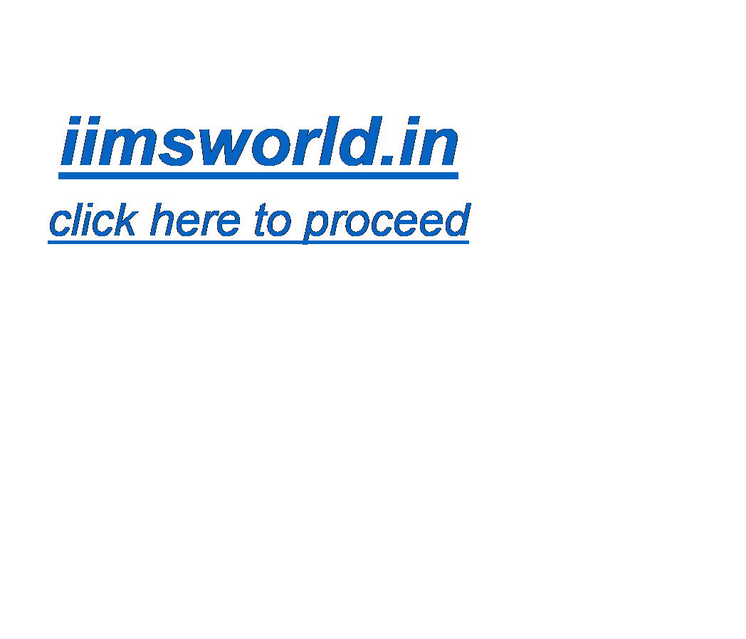 Text Box: iimsworld.in
click here to proceed




